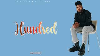 Khalid - Hundred (Lyrics)