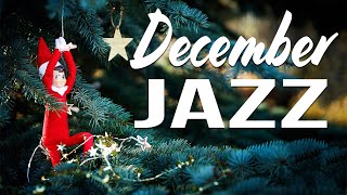 Relaxing December Jazz 🎅 Sweet Holiday Jazz Music