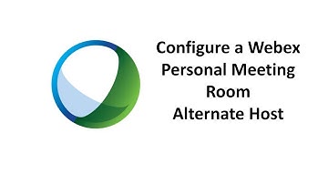Webex Personal Meeting Room Alternate Host Setup