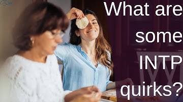 What are some INTP quirks? | INTP personality | CS Joseph Responds