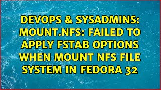 mount.nfs: failed to apply fstab options when mount nfs file system in fedora 32