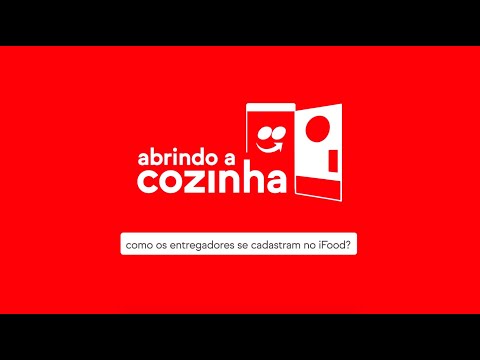 Abrindo a Cozinha - Como os entregadores se cadastram no iFood?