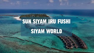 Maldivian Weeks–III: Sun Siyam Iru Fushi, Siyam World