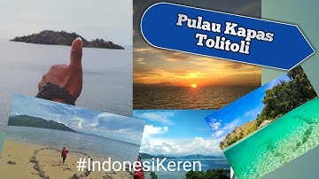 Keliling Di Laut Pulau Kapas Tolitoli Indonesia