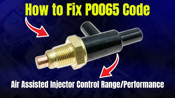 How to Fix P0065 Code? Air Assisted Injector Control Range/Performance ||