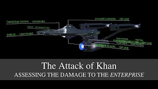 The Attack of Khan: assessing the damage to the Enterprise