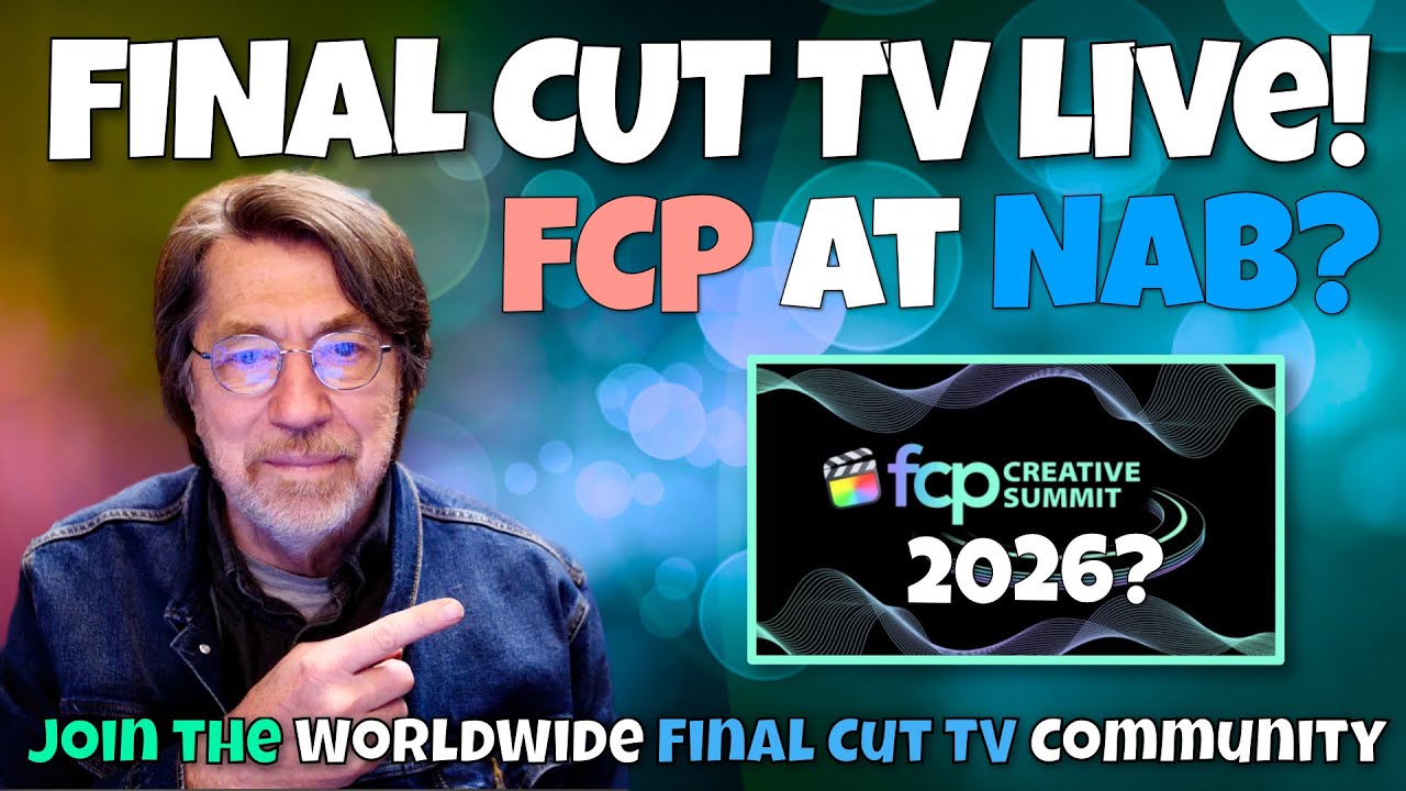 FCP at NAB & FCP Creative Summit 2026?