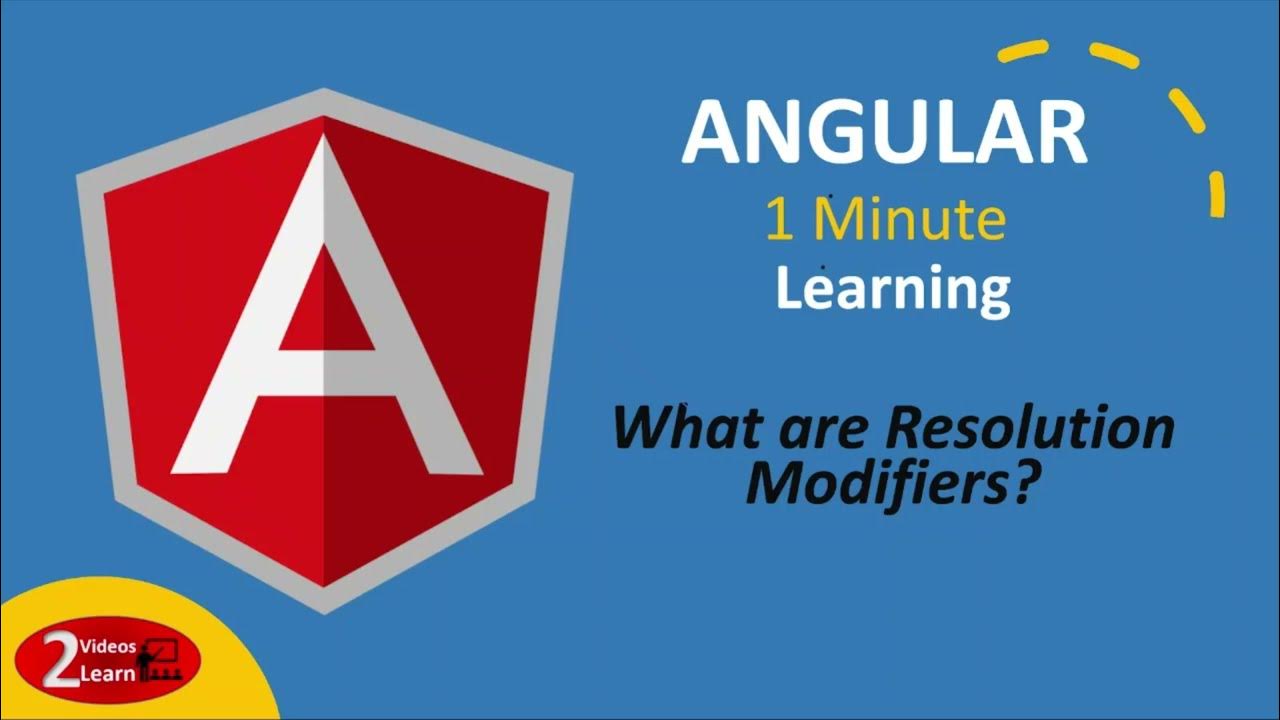 Angular 1 Minute Learning - What are Resolution Modifiers - Episode 4 ...