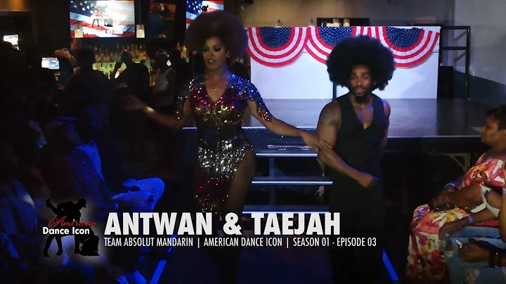 Antwan & Taejah - American Dance Icon :: Team Abso...