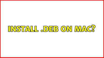 Install .deb on Mac? (3 Solutions!!)