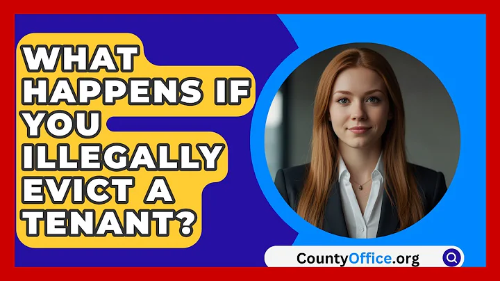 What Happens If You Illegally Evict A Tenant? - CountyOffice.org