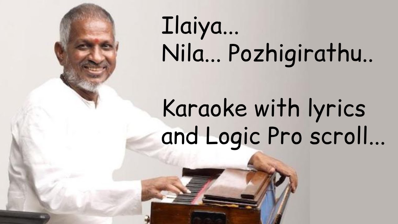 Ilaya Nila Pozhigirathe  Karaoke with Lyrics  High Quality  Payanangal Mudivathillai Ilaiyaraja