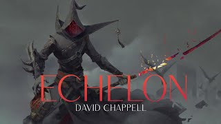 Vignette de la vidéo "ECHELON - David Chappell [Epic Music - Heroic Motivational Orchestral]"