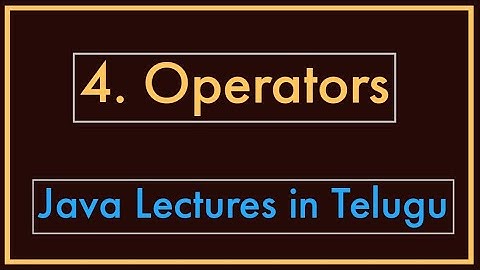 Operators || Java lectures in Telugu