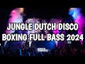 DJ DISCO BOXING || JUNGLE DUTCH VIRAL TIKTOK FULL BASS TERBARU 2024