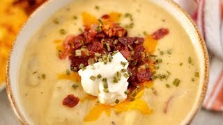 THE BEST LOADED POTATO SOUP RECIPE!