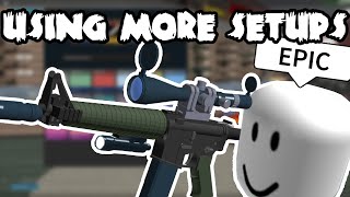 USING MORE OF YOUR SETUPS IN PHANTOM FORCES