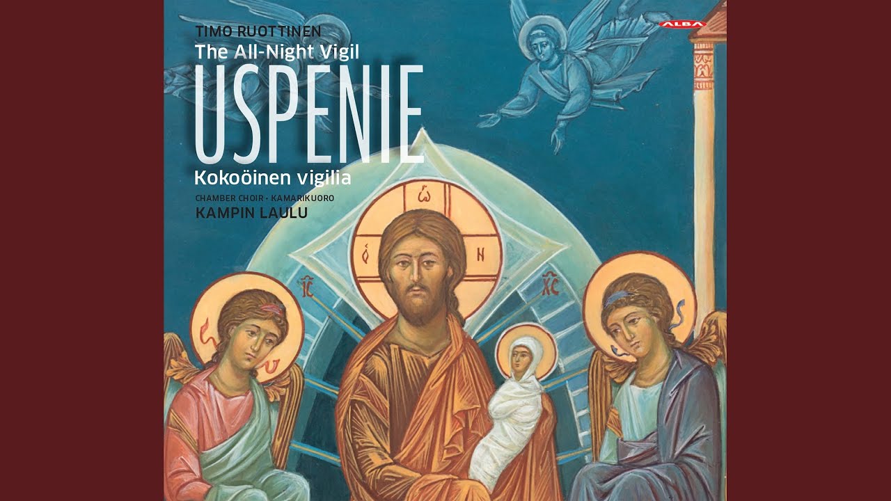 The All-Night Vigil "Uspenie": XXI. Angelic Hymn