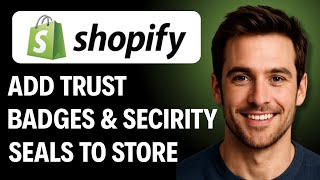 How to Add Trust Badges and Security Seals to Your Product Pages [2026 GUIDE]