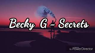Becky G - Secrets Lyricletra