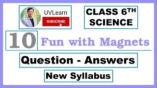 Class 6th Science Chapter 10: Fun With Magnets (New Syllabus) | Question-Answers (English Medium)