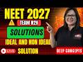 Solution (Ideal and Non Ideal Solution) 🔥 NEET 2027 Chemistry by Neeti Ma’am | Class 12 | Team N2V