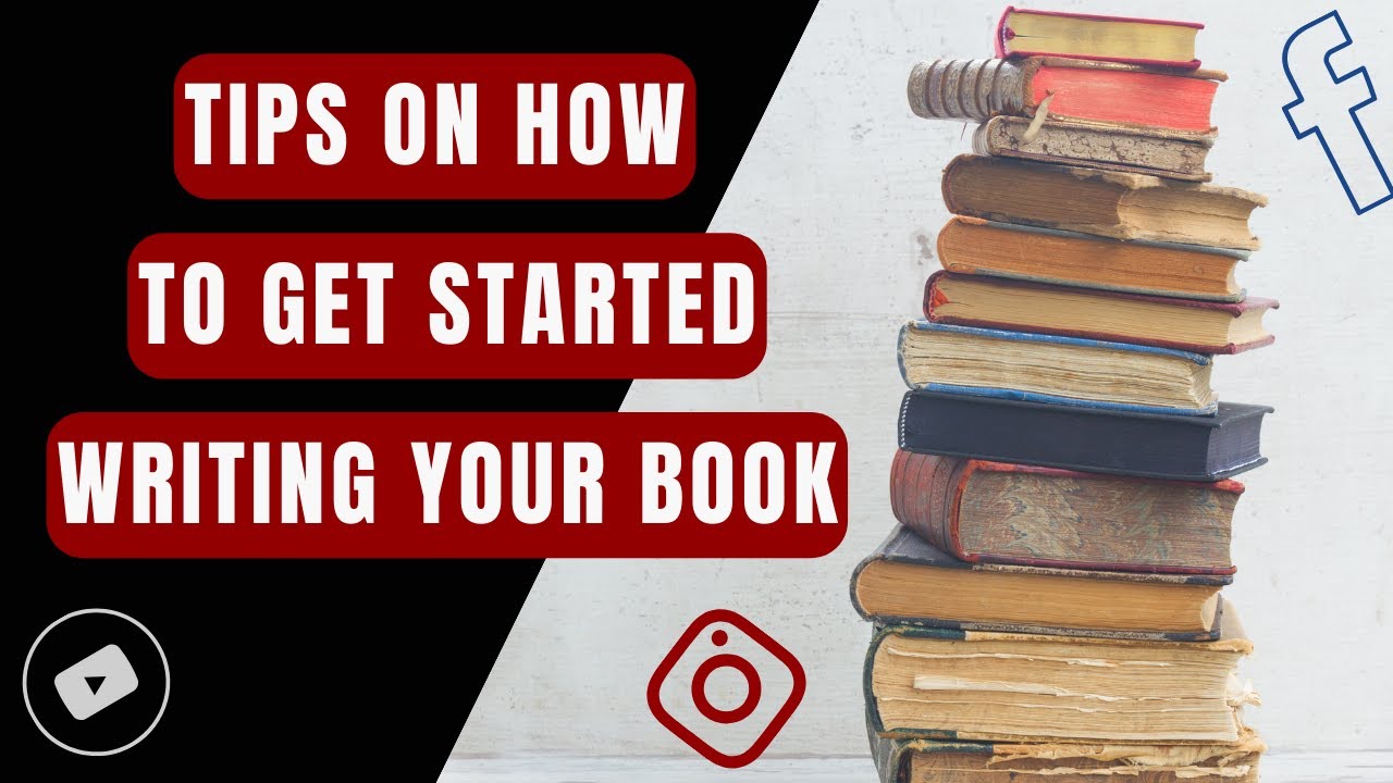 How to Start Writing Your Book from finding ideas, to the fundamentals ...