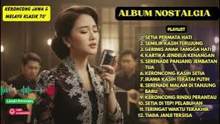 😭💔SETIA DI PERMATA HATI ! 🎵 BEST KERONCONG JAWA & MELAYU KLASIK  70-AN