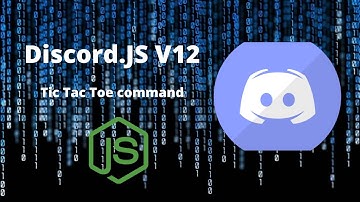 Discord JS V12 | Tic Tac Toe Command
