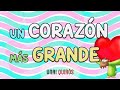 Un corazn ms grande  unai quirs