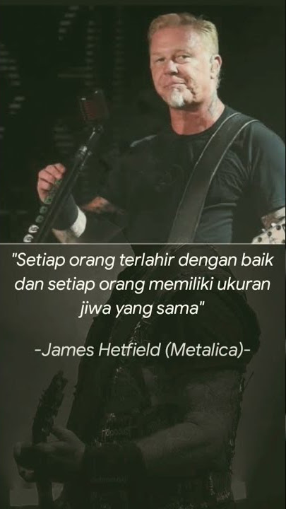James Hetfield #motivation #metal #quotes #quote #metallica #katakatabijak #motivationalvideo