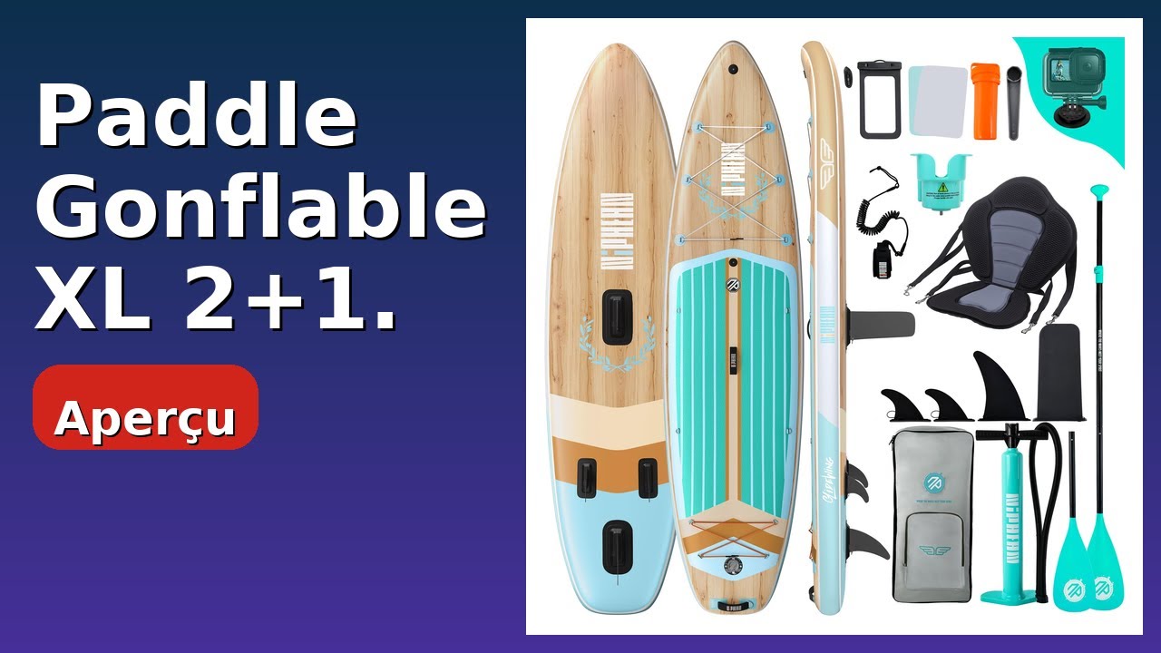 AVIS (2025) Paddle Gonflable XL 2+1.. DÉTAILS ESSENTIELS YouTube — free download