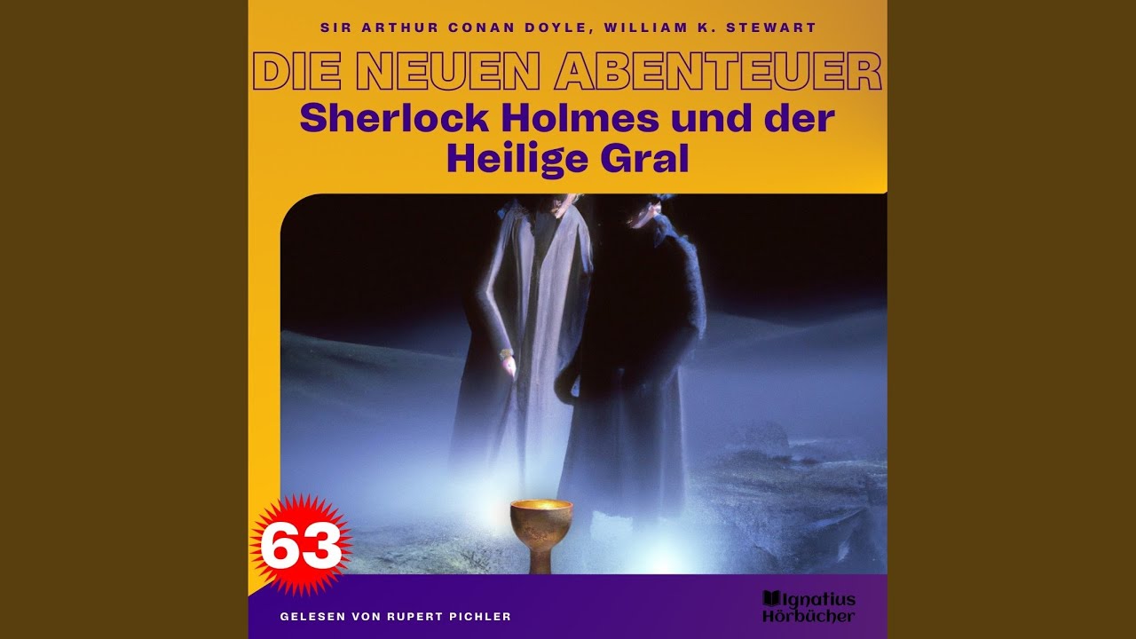 Kapitel 60 - Sherlock Holmes und der Heilige Gral (Die neuen Abenteuer, Folge 63)
