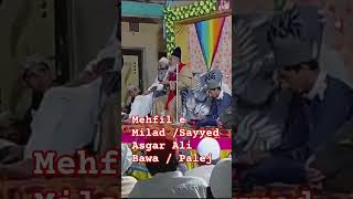Mehfil e Milad / Sayyed Asgar Ali Bawa / Palej