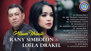 Album terbaik Rany Simbolon \u0026 Loela Drakel FULL ALBUM