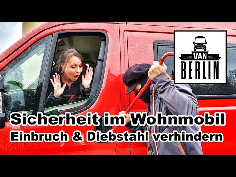 Sicherheit im Wohnmobil: Sicher reisen, Einbrüche vermeiden