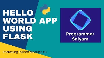 Hello World app using Flask | Programmer Saiyam | Flask | Interesting Python Modules #3