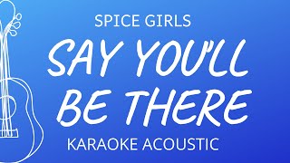 Video thumbnail of "Say You'll Be There - Spice Girls (Karaoke Acoustic Guitar)"