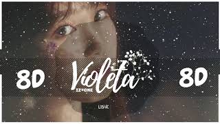 🌸 [8D AUDIO] IZ*ONE - VIOLETA (비올레타) [USE HEADPHONES 🎧] | BASS BOOSTED | 아이즈원 |  8D