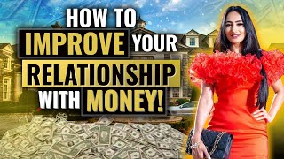 How To Improve Your Relationship With Money