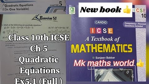 Class 10th ICSE Maths Ch 5 Quadratic Equations (In one variable)Ex5.1(full)👍