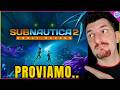 SUBNAUTICA 2: INIZIO AVVENTURA [GAMEPLAY ITA PC EA]