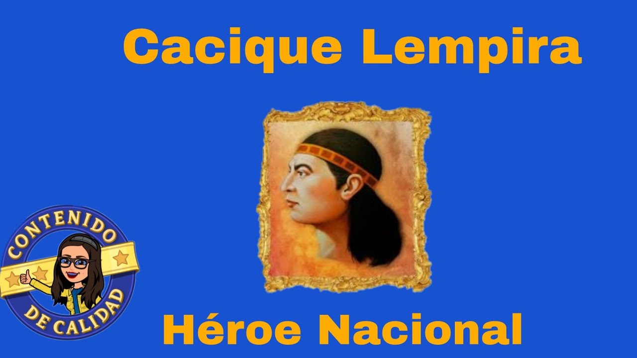 Biografía del Indio Lempira. YouTube