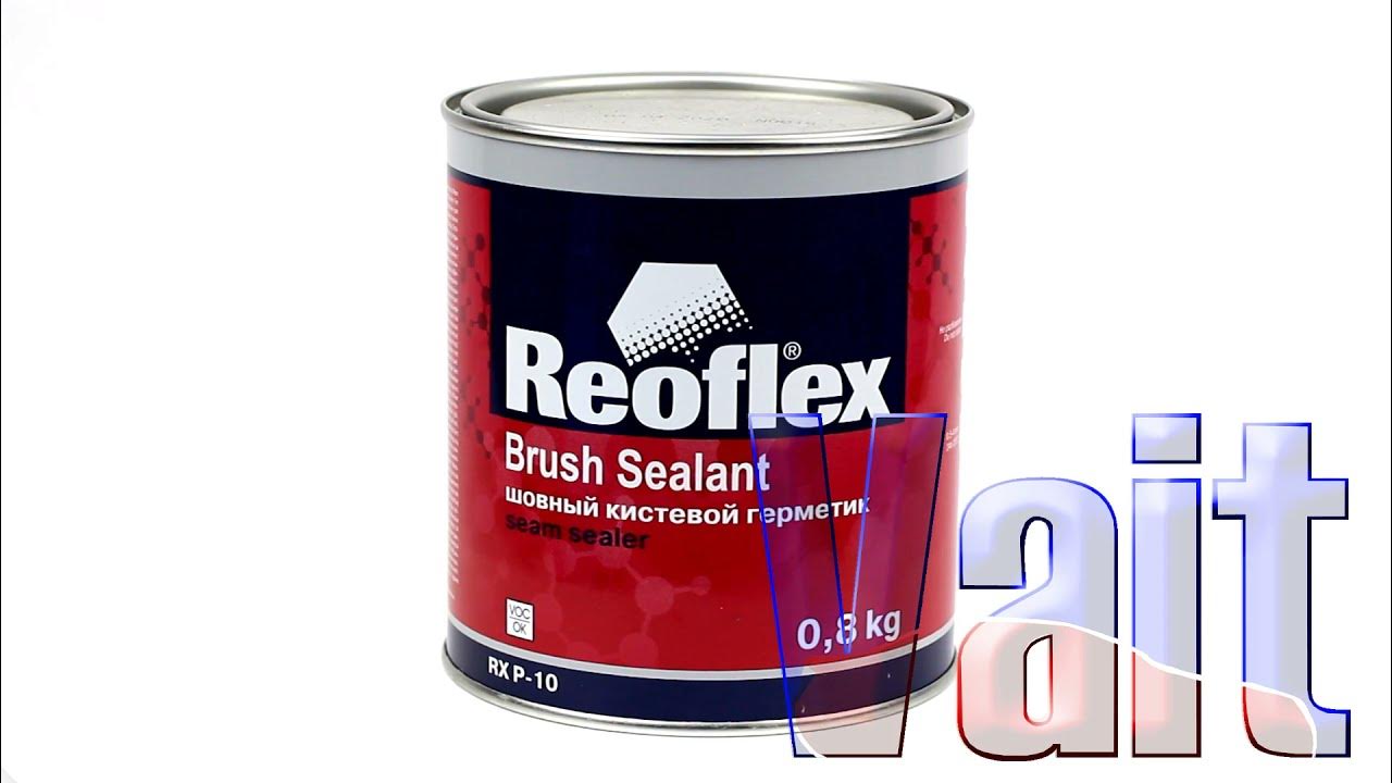 RX P-10 Brush Sealant , Reoflex, Шовный кистевой герметик (0,8кг ...
