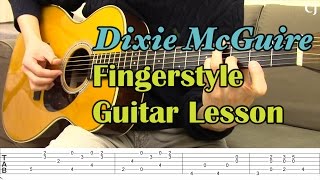 Dixie McGuire - Tommy Emmanuel (With Tab) - Watch and Learn Fingerstyle Guitar Lesson chords