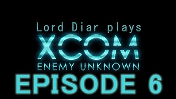 Lord Diar plays XCOM - Enemy Within, Episode 6: Taking the train