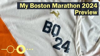 My Boston Marathon 2024: Preview