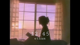 머릿속을 비울 시간이 좀 필요해, Etham - 12:45 (lyrics 가사해석) '신청곡'