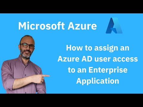 How to assign an Azure AD user access to an Enterprise Application