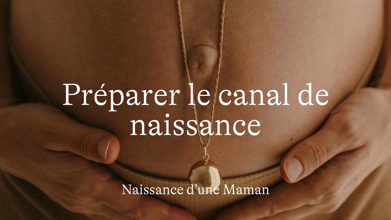 #66 Préparer le canal de naissance [Méditation]